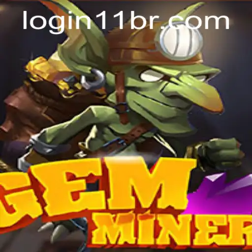 Exploring GemMiner and the 11bet PH Login Pathway